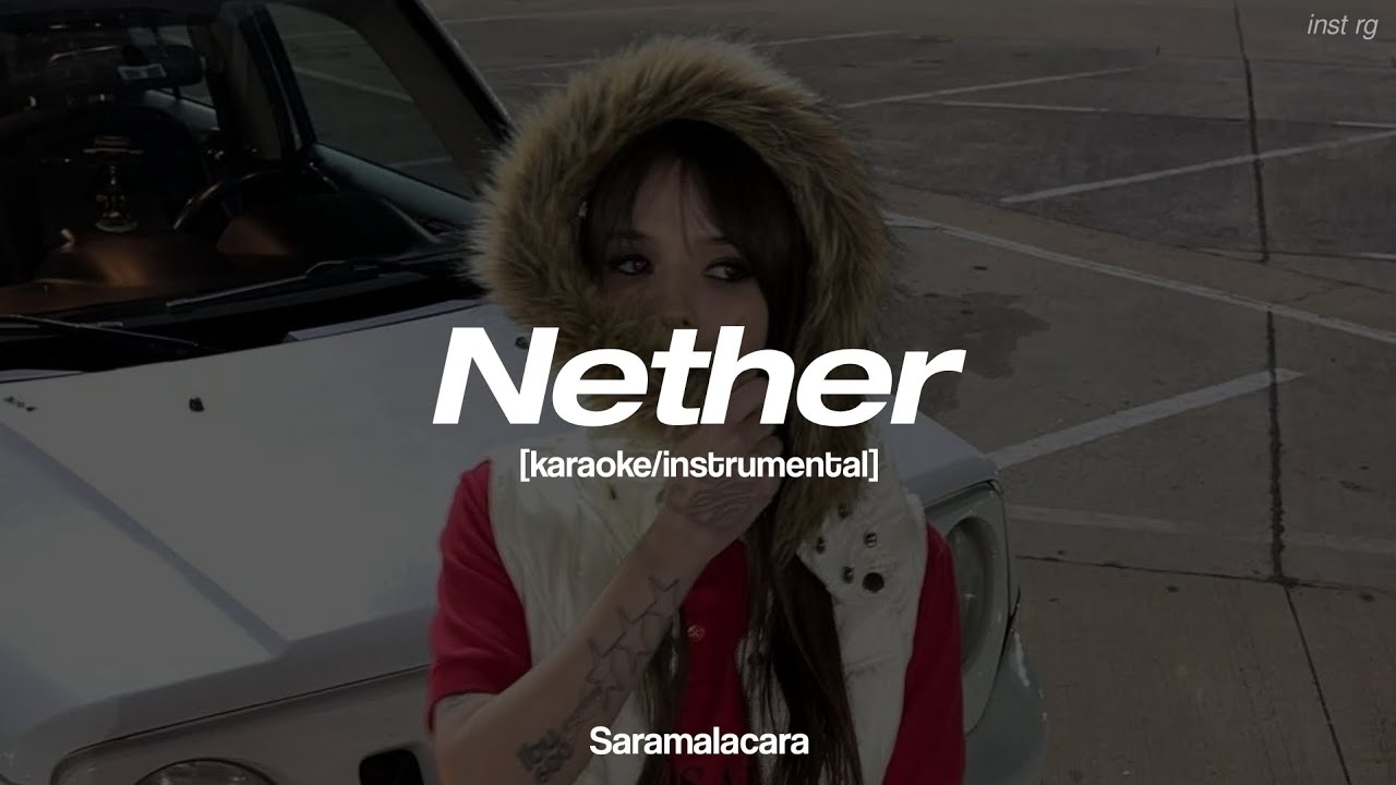 Saramalacara - 'Nether' [instrumental/karaoke] Letra