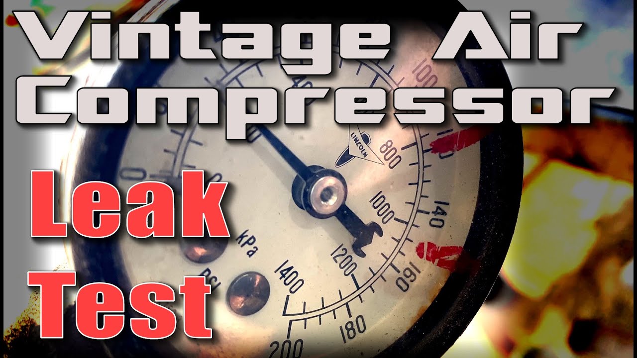 Air Compressor Restoration Part 2 - Leak Test