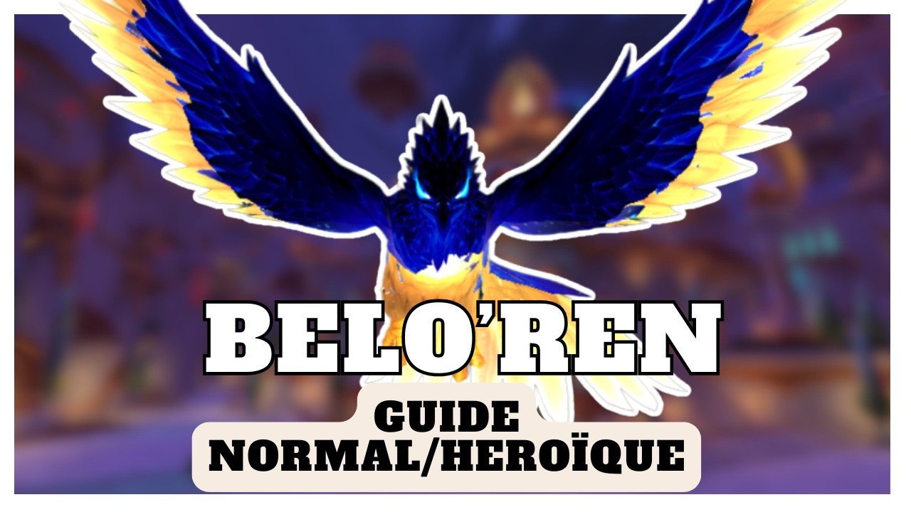 Guide Belo'ren  H&eacute;ro&iuml;que/Normal | Marche de Quel'danas - Midnight saison 1