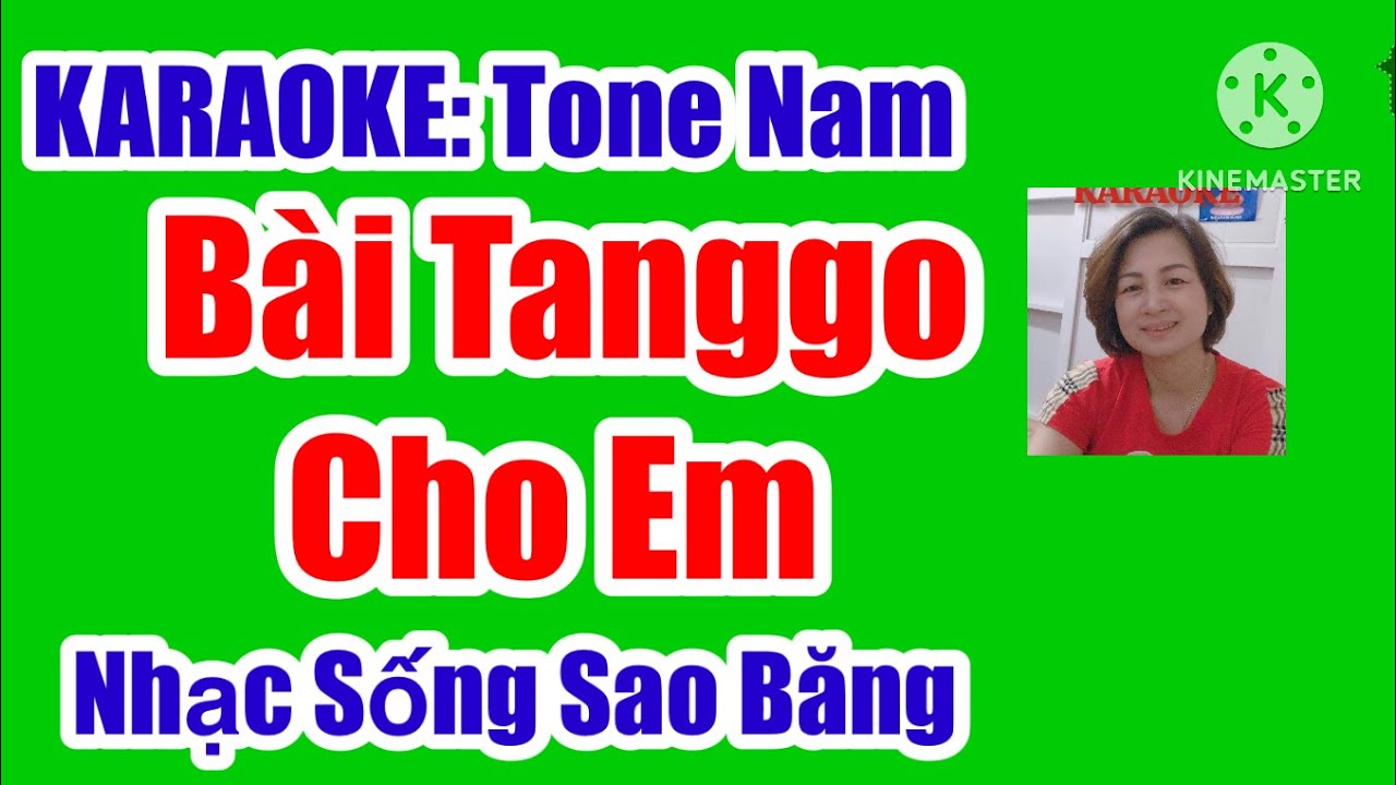 KARAOKE:  B&Agrave;I TĂNG G&Ocirc; CHO EM -TONE NAM. T&Aacute;C GIẢ:  LAM PHƯƠNG