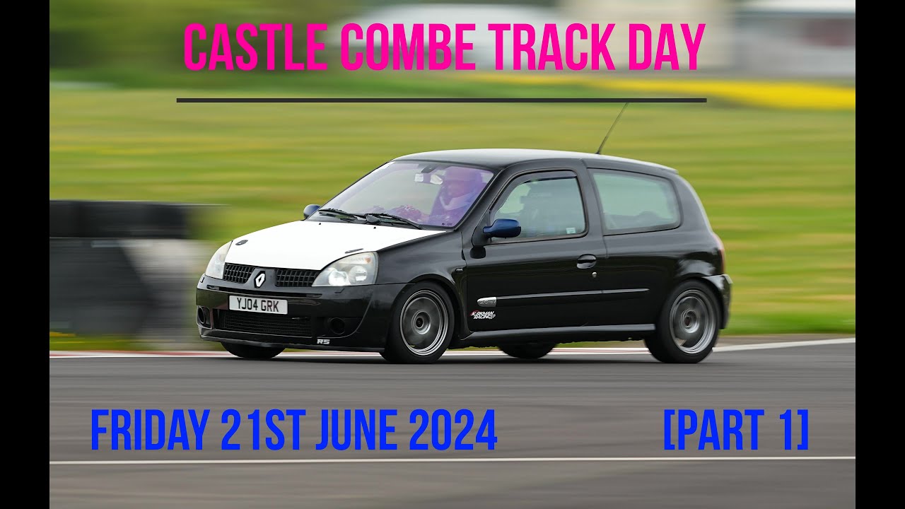 Castle Combe Track Day [PART 1/4] - 21st June 2024 - 2004 Renault Sport Clio 182