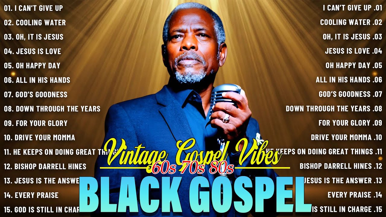 Timeless Sunday Gospel Favorites – Old School Black Praise Anthems From The Golden 60s 70s 80s