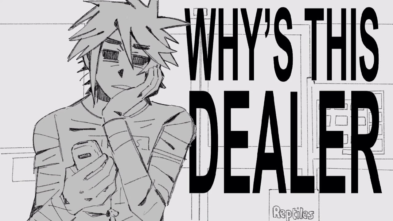 Why's this dealer? (gorillaz animatic)