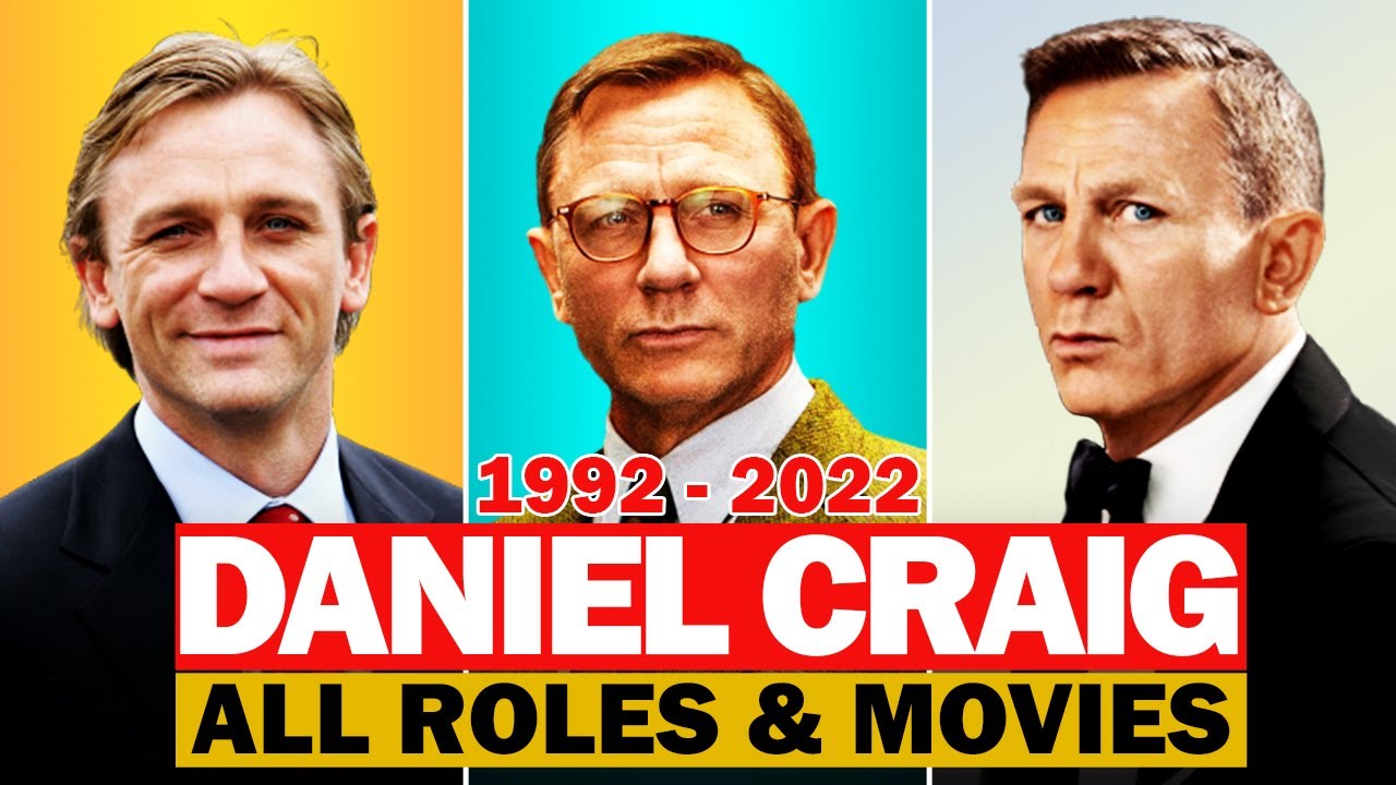 Daniel Craig all roles and movies/1992-2022/complete list
