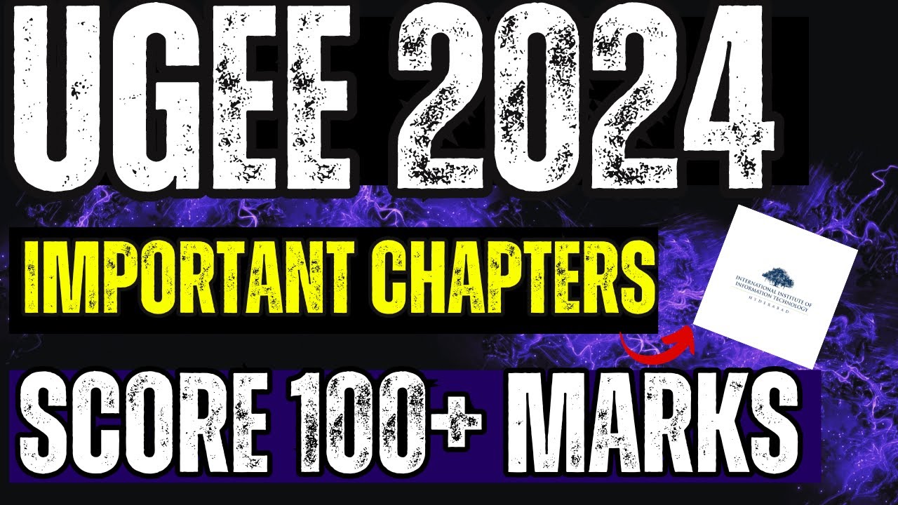 UGEE 2024 - All Important Chapters | REAP + SUPR | IIIT Hyderabad 🔥 How to Crack UGEE in one month?