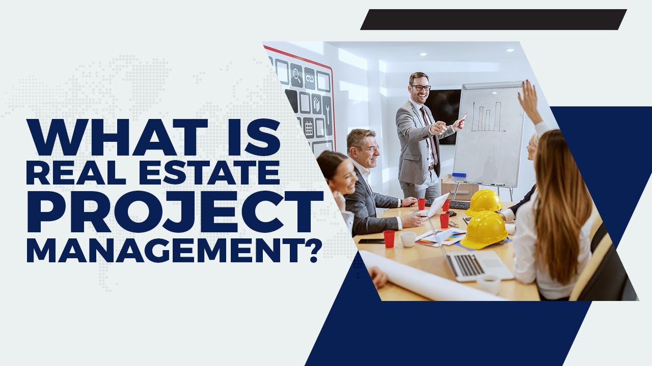 What Is Real Estate Project Management?