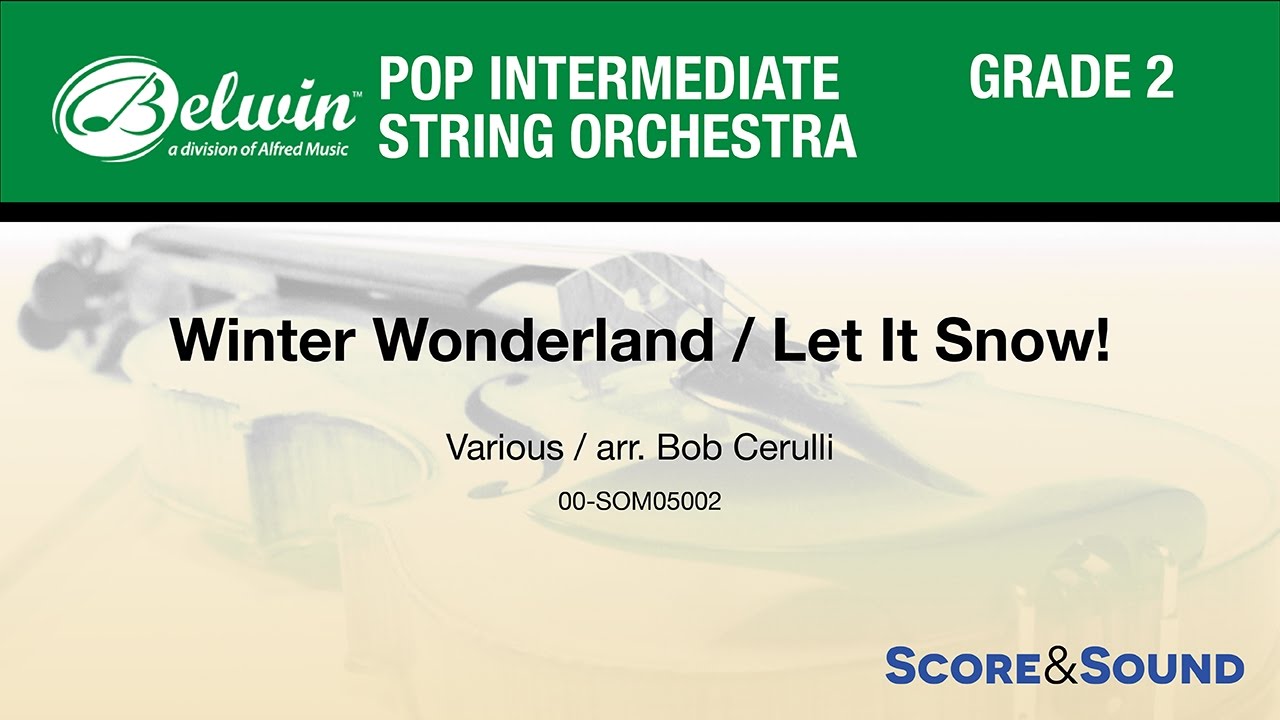 Winter Wonderland / Let It Snow!, arr. Bob Cerulli - Score & Sound