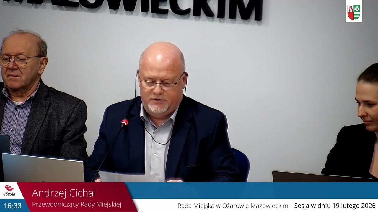 [KADENCJA 2024-2029] XXIV Sesja Rady Miejskiej w Ożarowie Mazowieckim, 19 lutego 2026