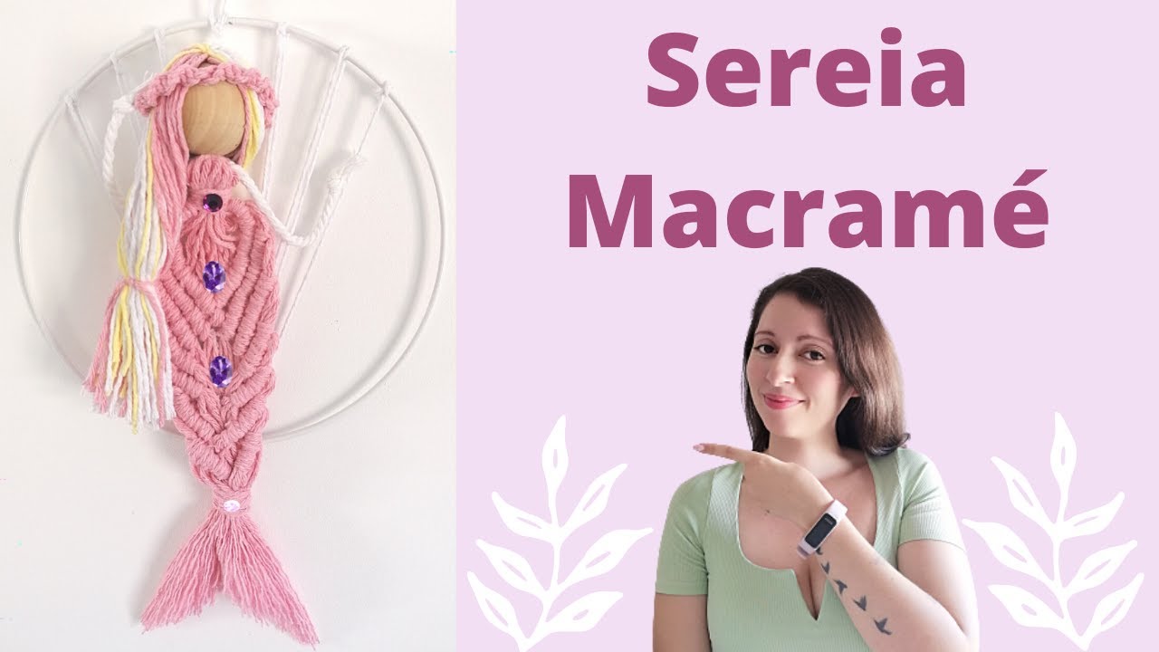 🌟Tutorial Sereia em Macramé - DIY Como fazer Sereia em Macramé - DIY Macramé Doll