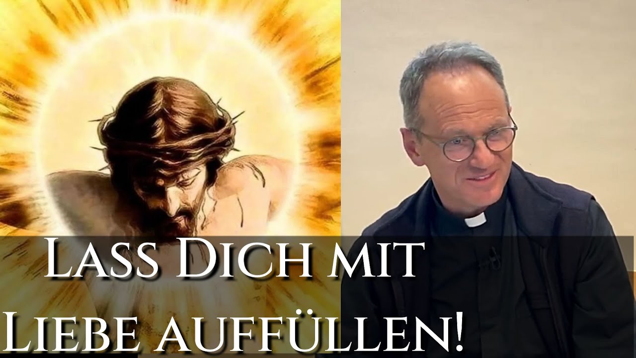 Lass Dich mit Liebe auff&uuml;llen! | Pfarrer Fimm #gottesliebe #vers&ouml;hnung #heilung