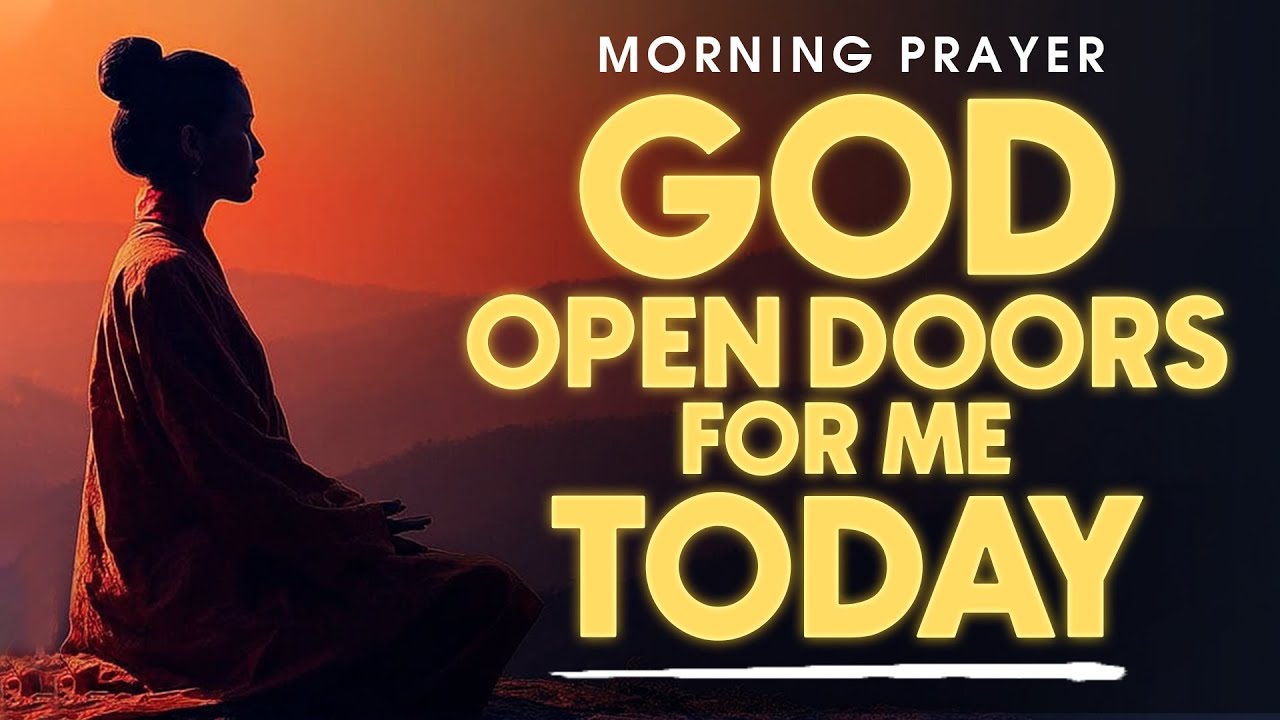 God, Open Miraculous Doors Today | Morning Prayer for Mercy & Favor | Morning Prayer