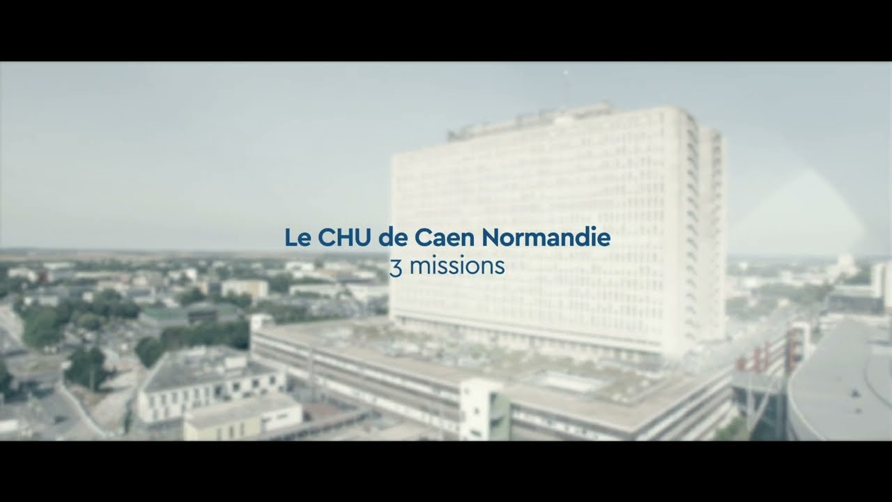 CHU de Caen Normandie  - Présentation de l'établissement
