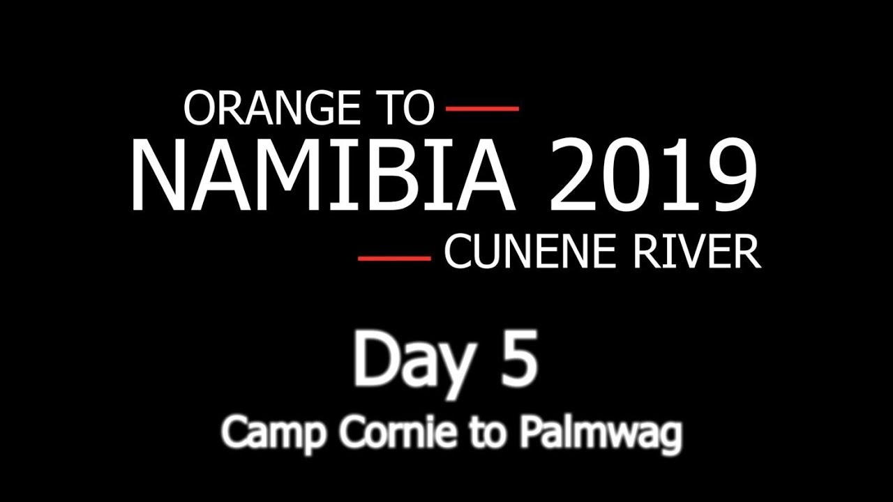 Namibia 2019 - Orange to Cunene River - Day 5 (Camp Cornie to Palmwag)