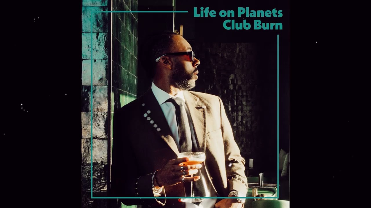 Life on Planets- Club Burn (Official Audio)