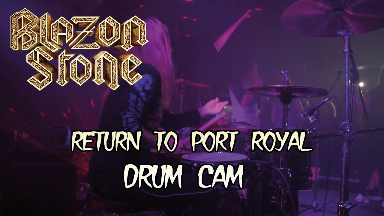 Blazon Stone - Return To Port Royal DRUM CAM