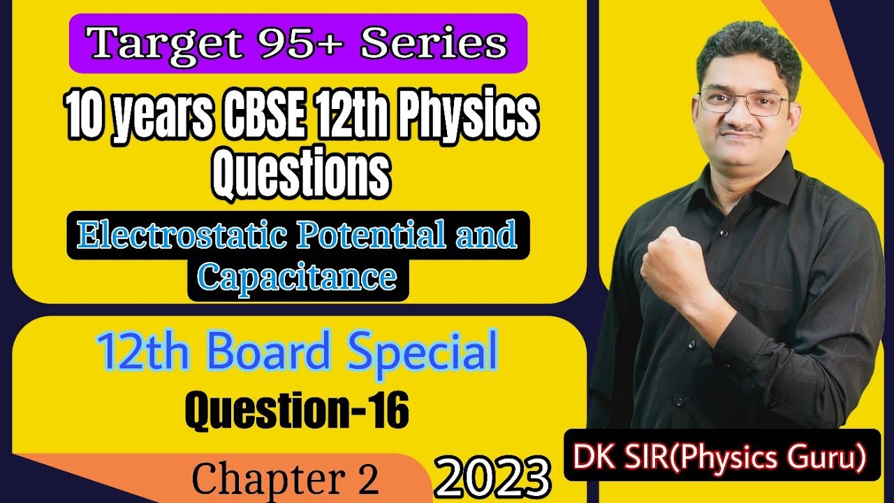 12thBoard 2023 Physics PYQ'S Q16 ch2 Electrostatic potential and Capacitance