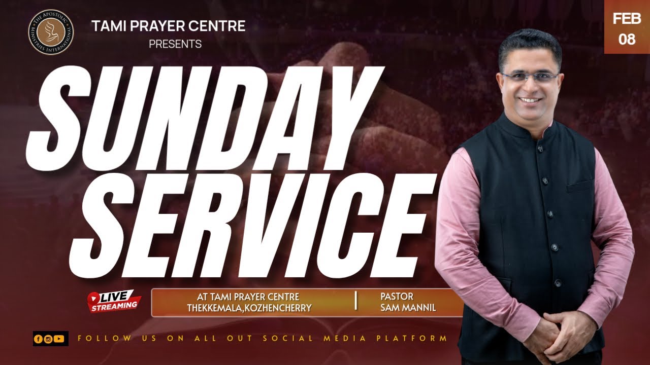 TAMI PRAYER CENTRE | Live Stream | SUNDAY SERVICE | Feb 08 | Pr Sam | Keziya |