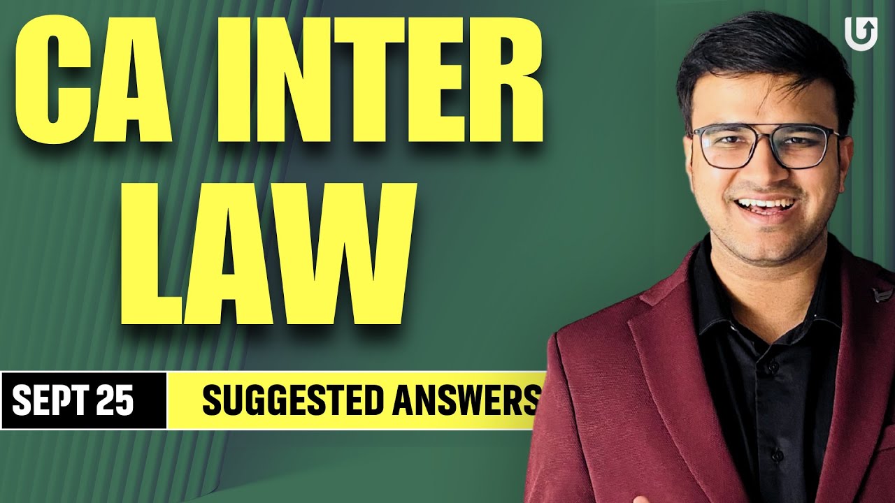 CA Inter Law Sept 25 Suggested Answers | CA Inter Law paper solution sept 25 | ICAI CA | Indresh