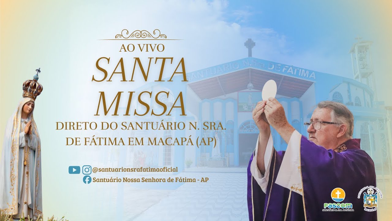Santa Missa  08/02/26   - Santuário de Fátima - Macapá-AP