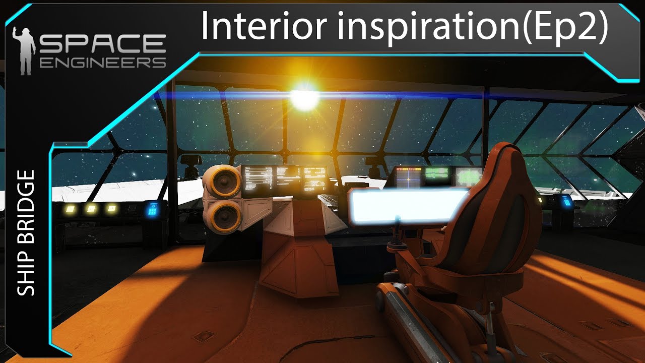Space Engineers Interior inspiration (SHIP BRIDGE) ( EP2)