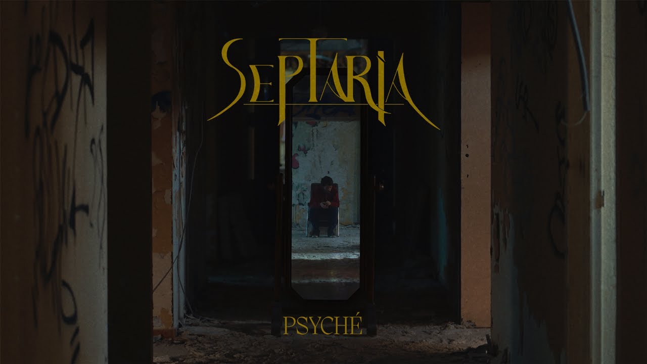 SEPTARIA - Psych&eacute; [OFFICIAL VIDEO]
