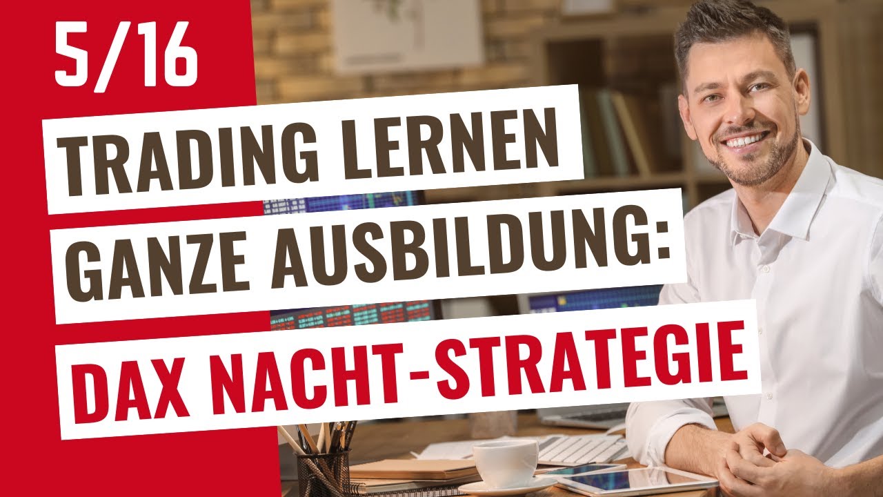 Trading-Strategie verdient seit über 30 Jahren immer Geld (Trading lernen Anfänger Video 5)