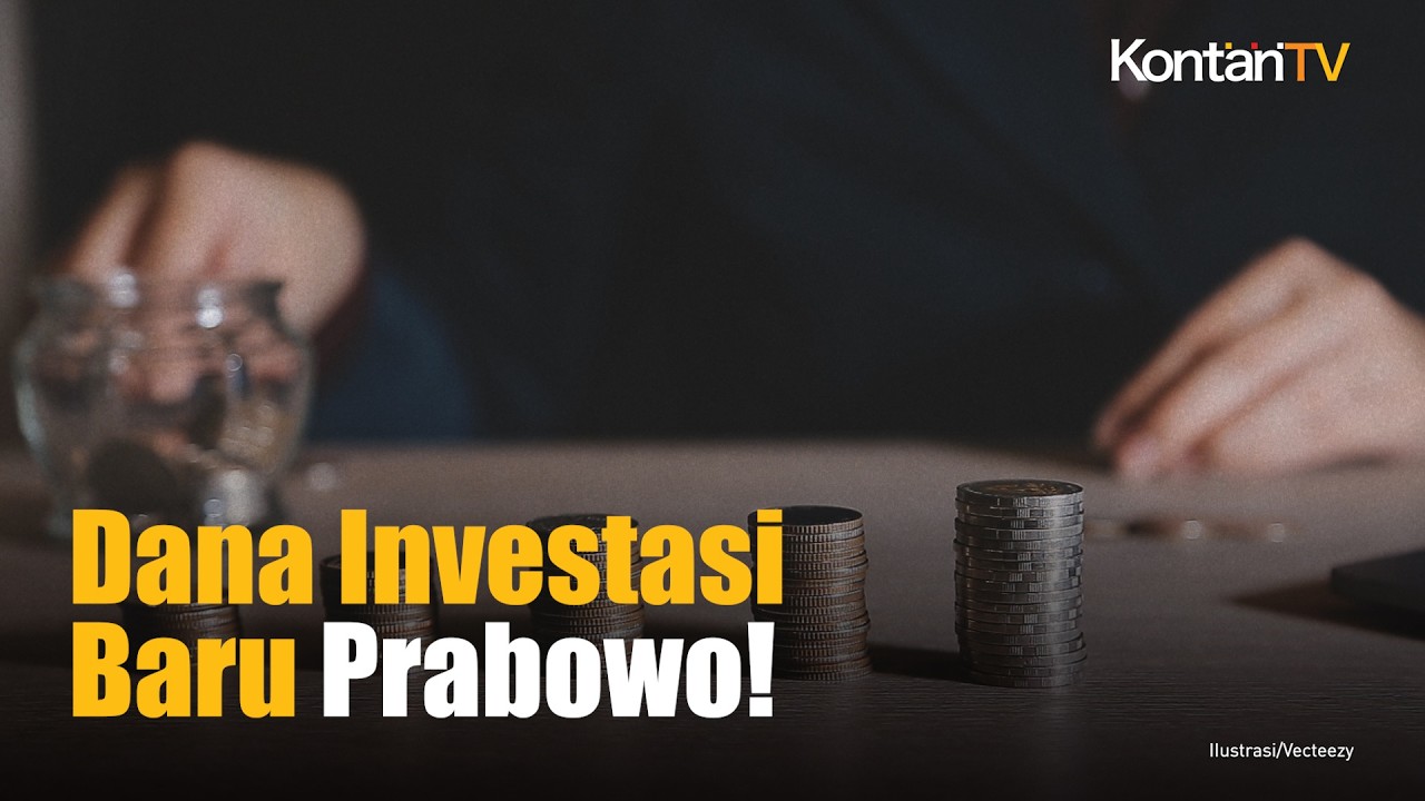 Prabowo Bentuk Dana Investasi Baru di Bawah Danantara, Ini Fungsinya