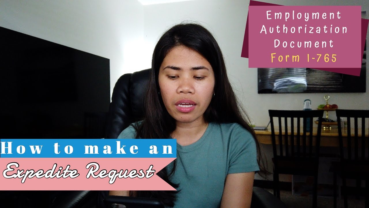 HOW TO MAKE AN EXPEDITE REQUEST | Form I-765