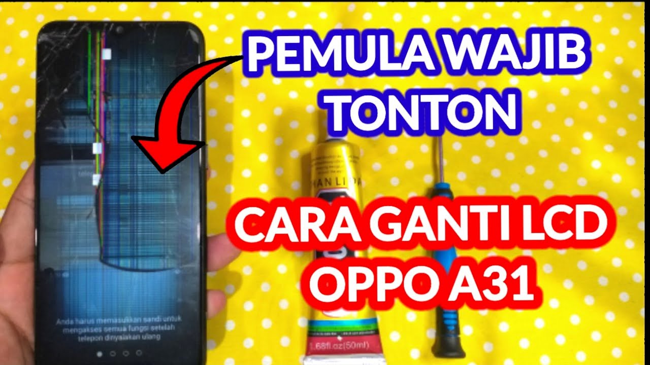 🔴Cara ganti lcd oppo a31