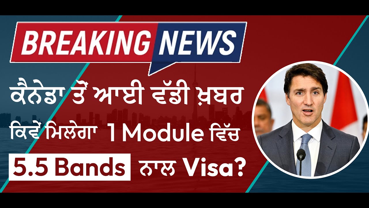 CANADA STUDENT VISA WITH 5 5 BANDS IN 1 MODULE