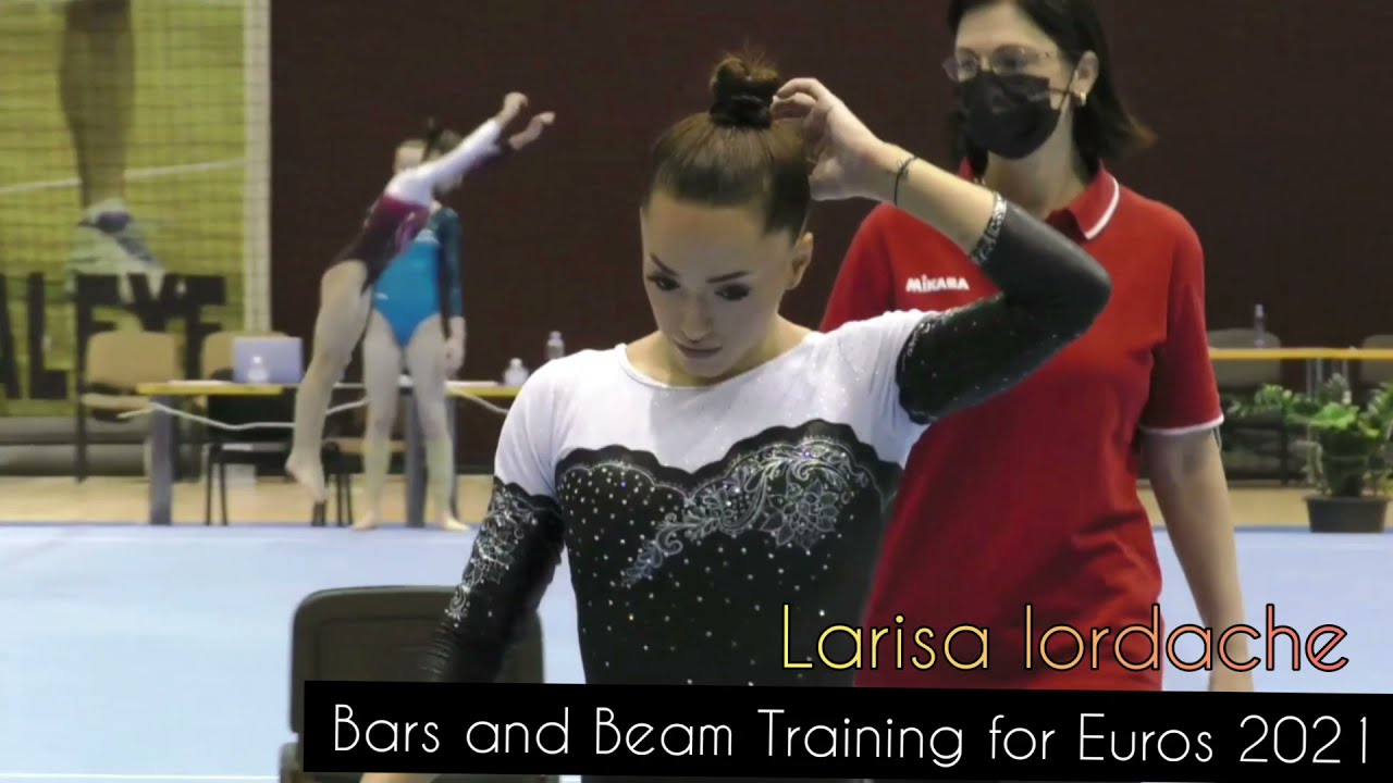 Larisa Iordache: Bars and Beam Training for Euros 2021