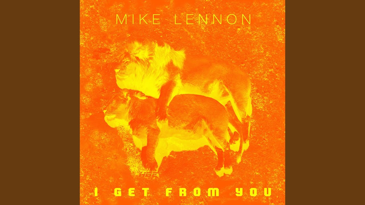 I Get From You