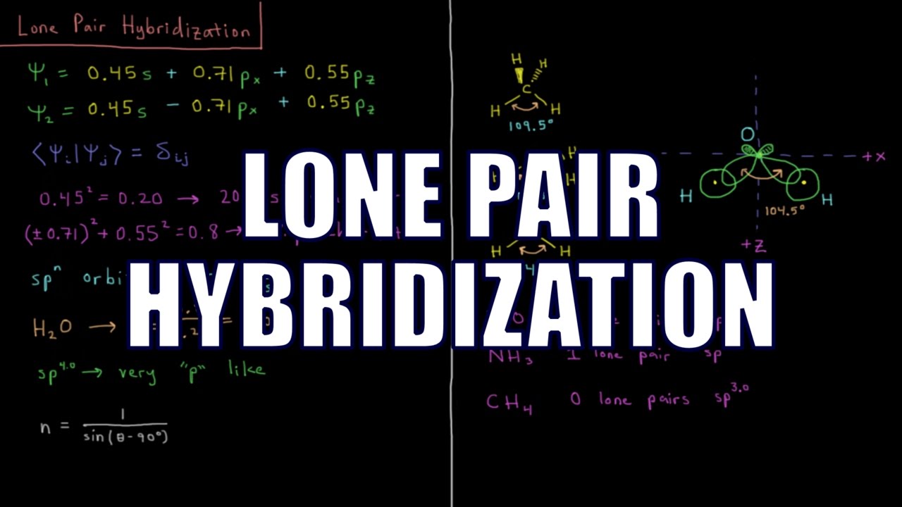Quantum Chemistry 11.4 - Lone Pair Hybridization