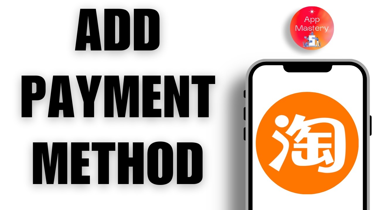 How to Add a Payment Method on Taobao App in (2026) | Fast & Easy Guide