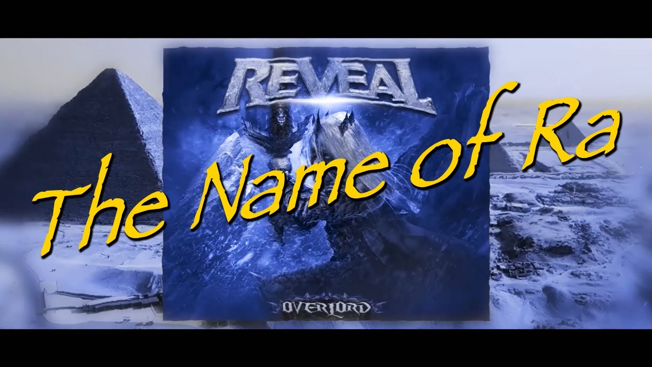 Reveal - The Name of Ra (Official Lyric Video) feat. Chen Balbus from Orphaned Land