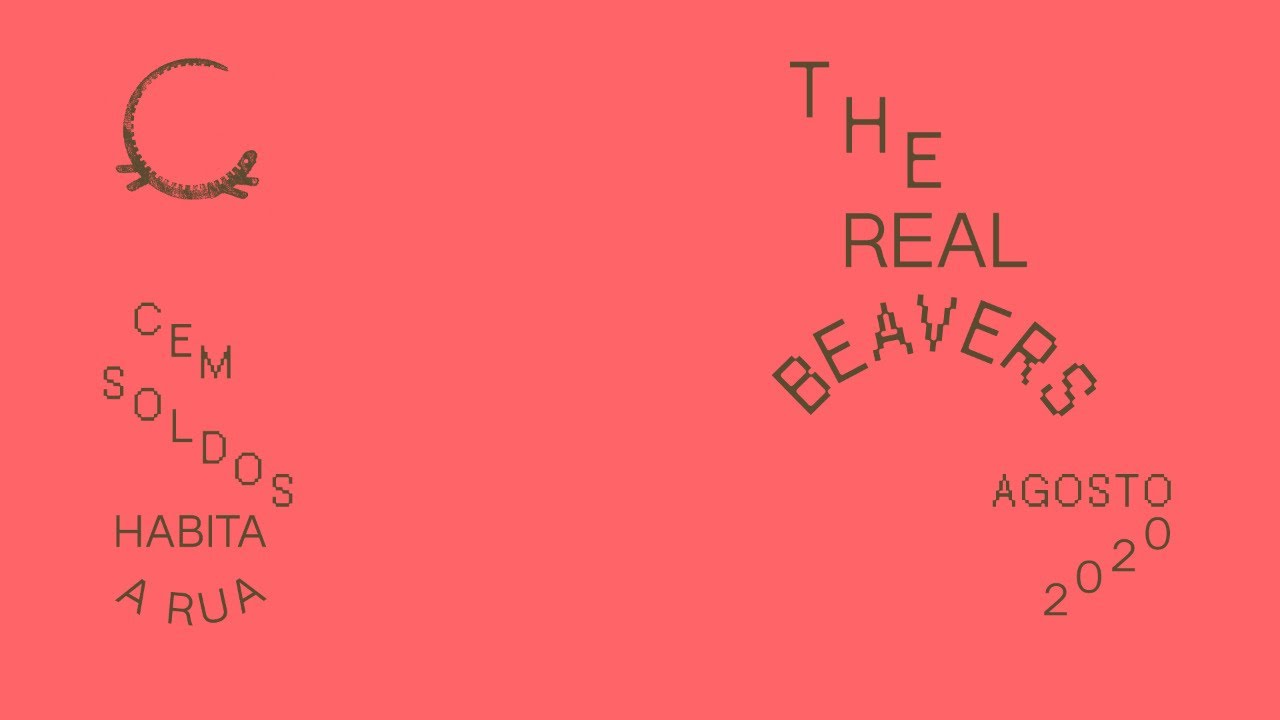 The Real Beavers | Cem Soldos Habita a Rua