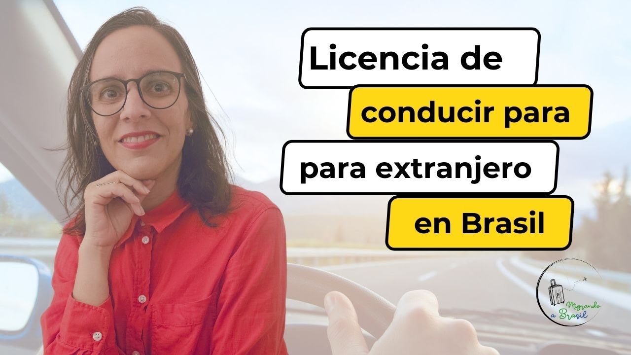 Licencia de conducir en Brasil: valida tu licencia de conducir extranjera. Sin complicaciones