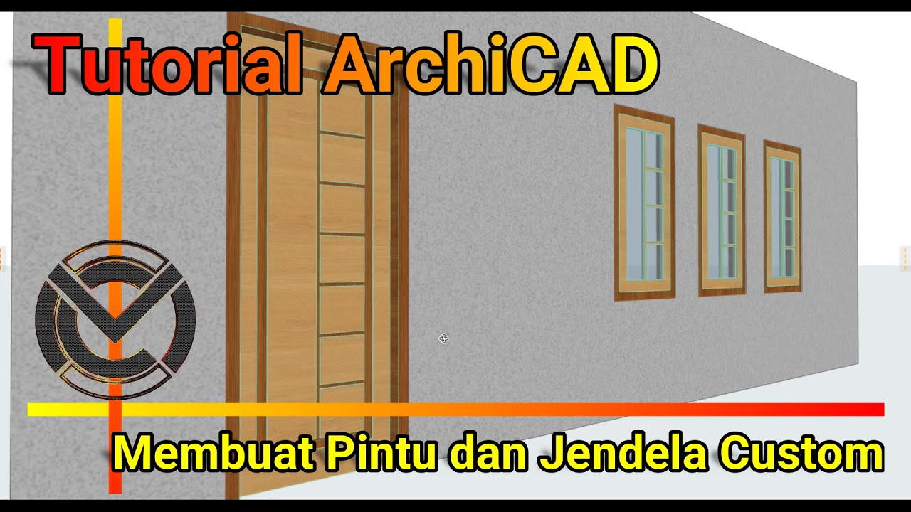TUTORIAL ARCHICAD - CARA MEMBUAT 3D PINTU DAN JENDELA CUSTOM
