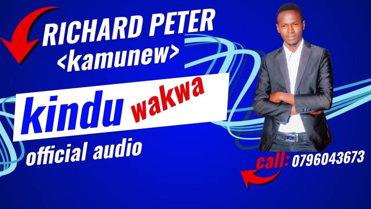 Richard Peter ;- kindu wakwa [official mp3]