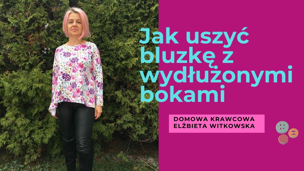 Jak uszyć bluzkę z wydłużonymi bokami