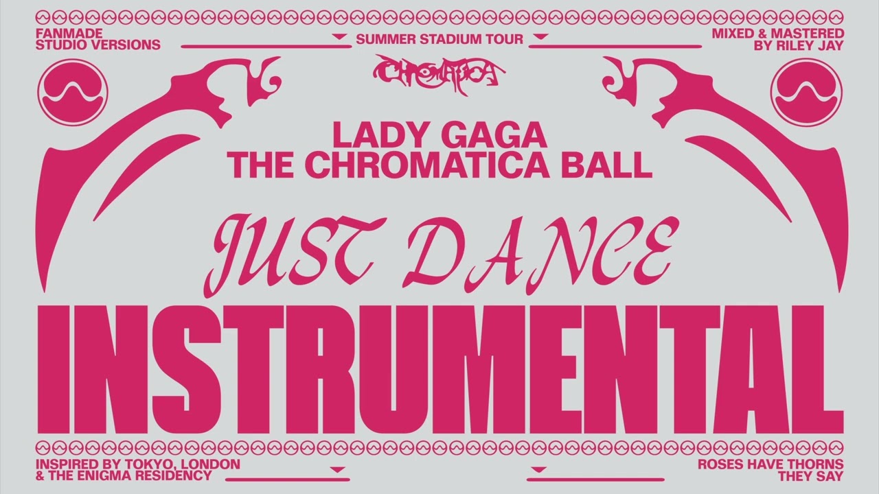 Lady Gaga - Just Dance (Chromatica Ball Tour - Instrumental Studio Version)