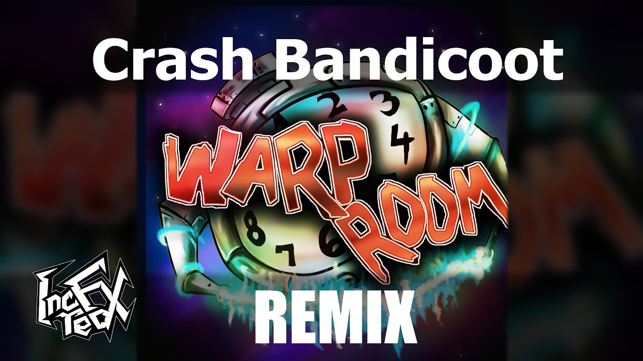 Crash Bandicoot: Warped - Warp Room (EDM Remix)