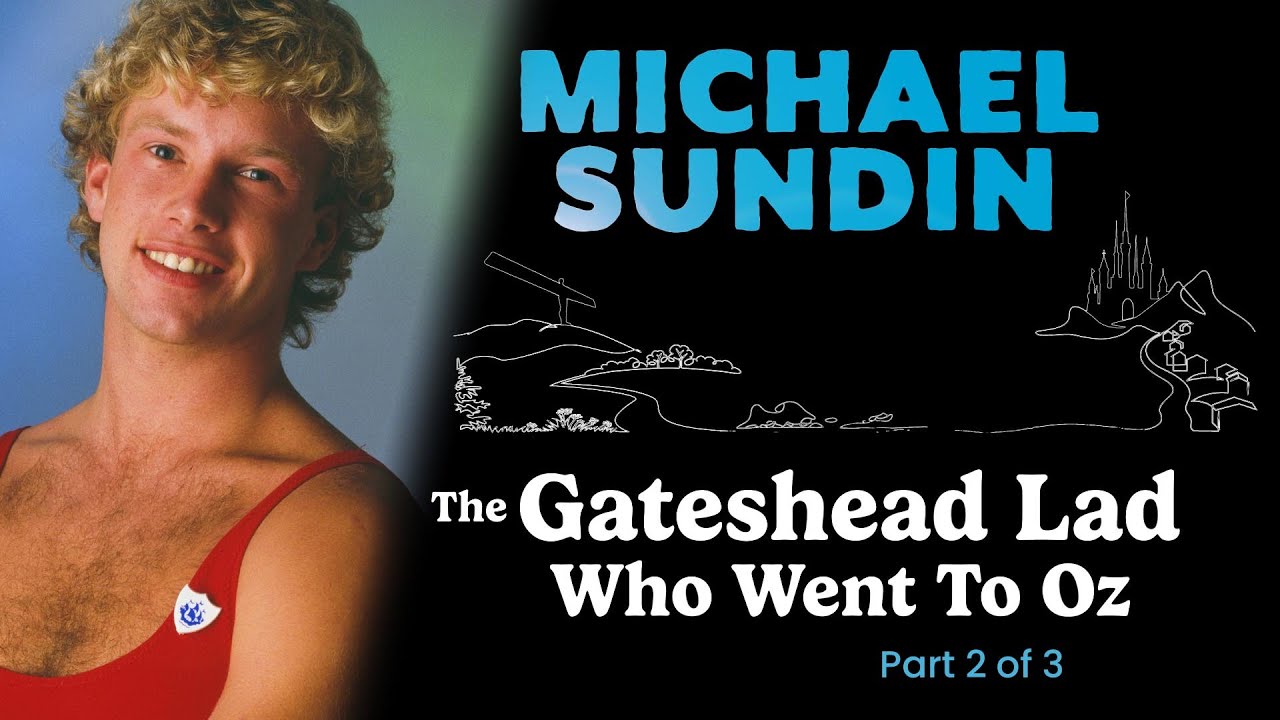 Michael Sundin: The Gateshead Lad Who Went to Oz -  Part 2