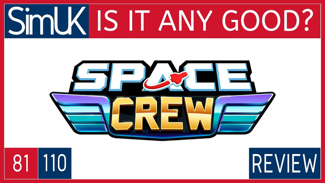 SPACE CREW REVIEW IS IT ANY GOOD? with Sim UK