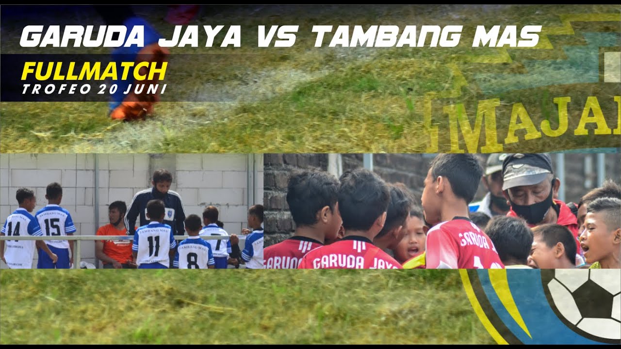 GARUDA JAYA VS TAMBANG MAS || Full Match - LAPANGAN 1 // Trofeo 20 Juni 2020