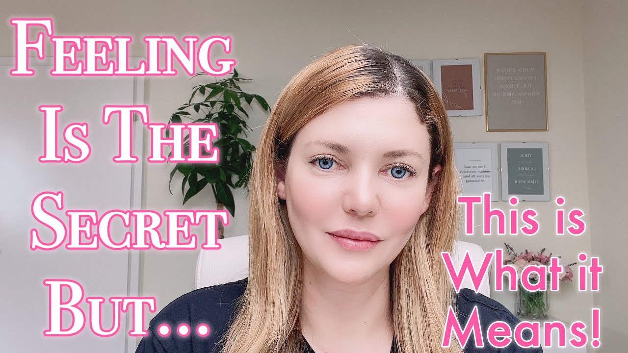 Feeling Always Gets You To Your Manifestation - But What Does It Really Mean? (Neville Goddard)