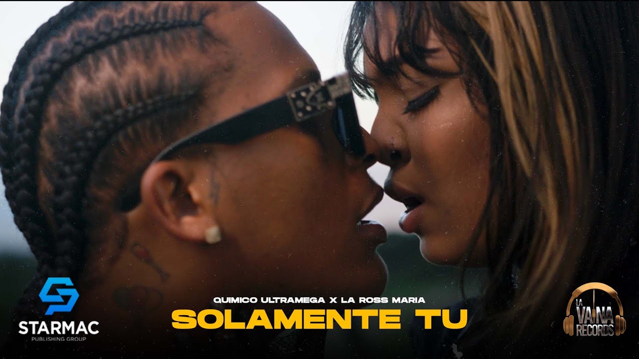 Quimico Ultra Mega x La Ross Maria - Solamente Tu (Video Oficial) @Luiyitox