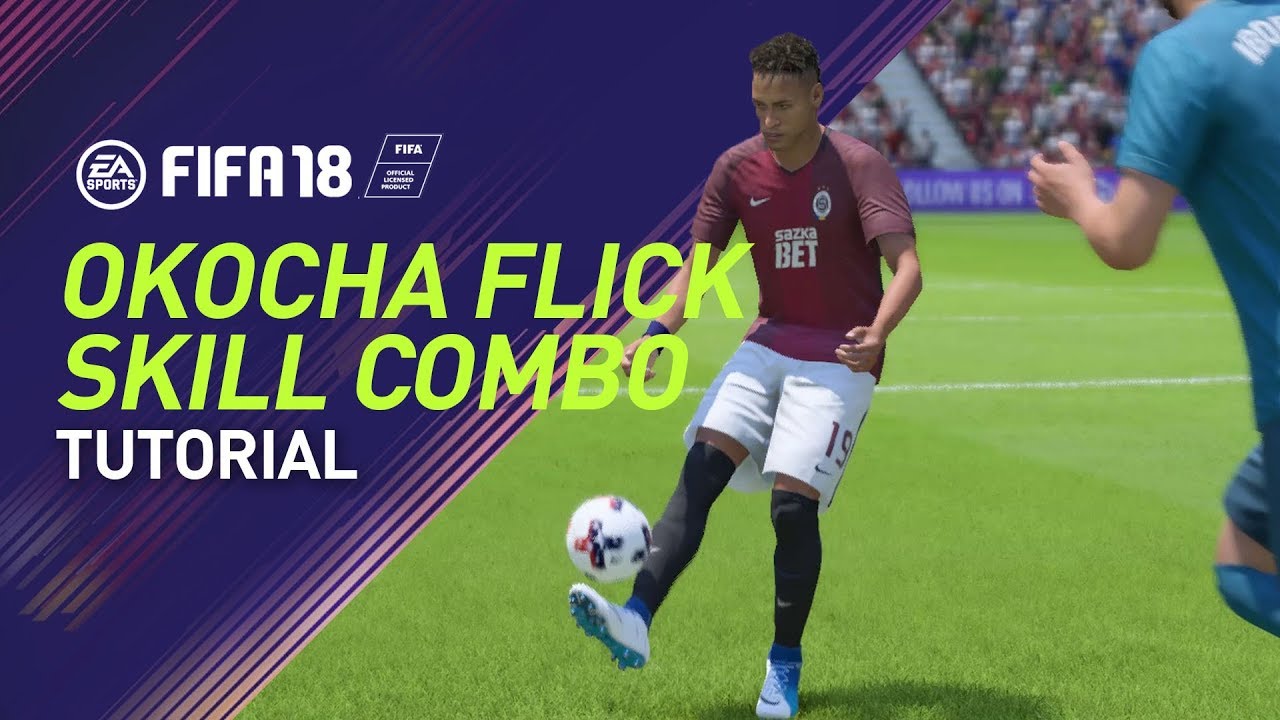 FIFA 18 | OKOCHA FLICK SKILL COMBO TUTORIAL | PS4/XBOX ONE