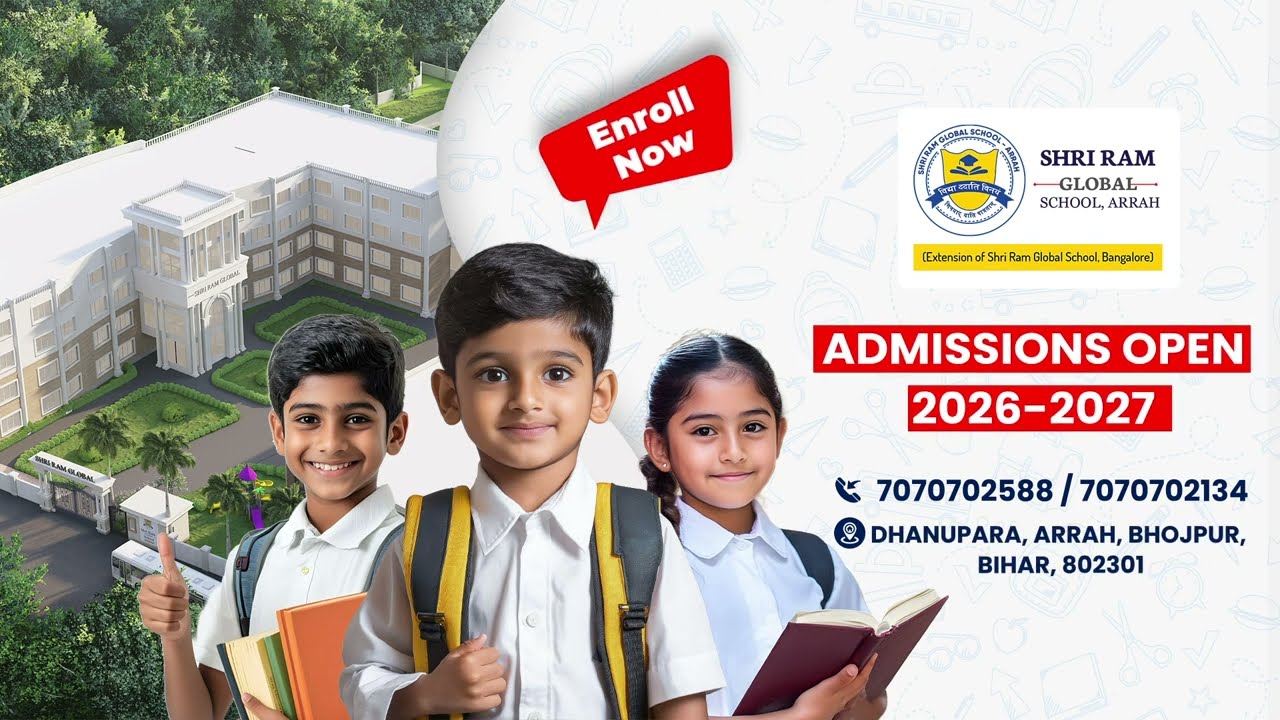 Shri Ram Global School, Arrah ||  A New Chapter in Education
