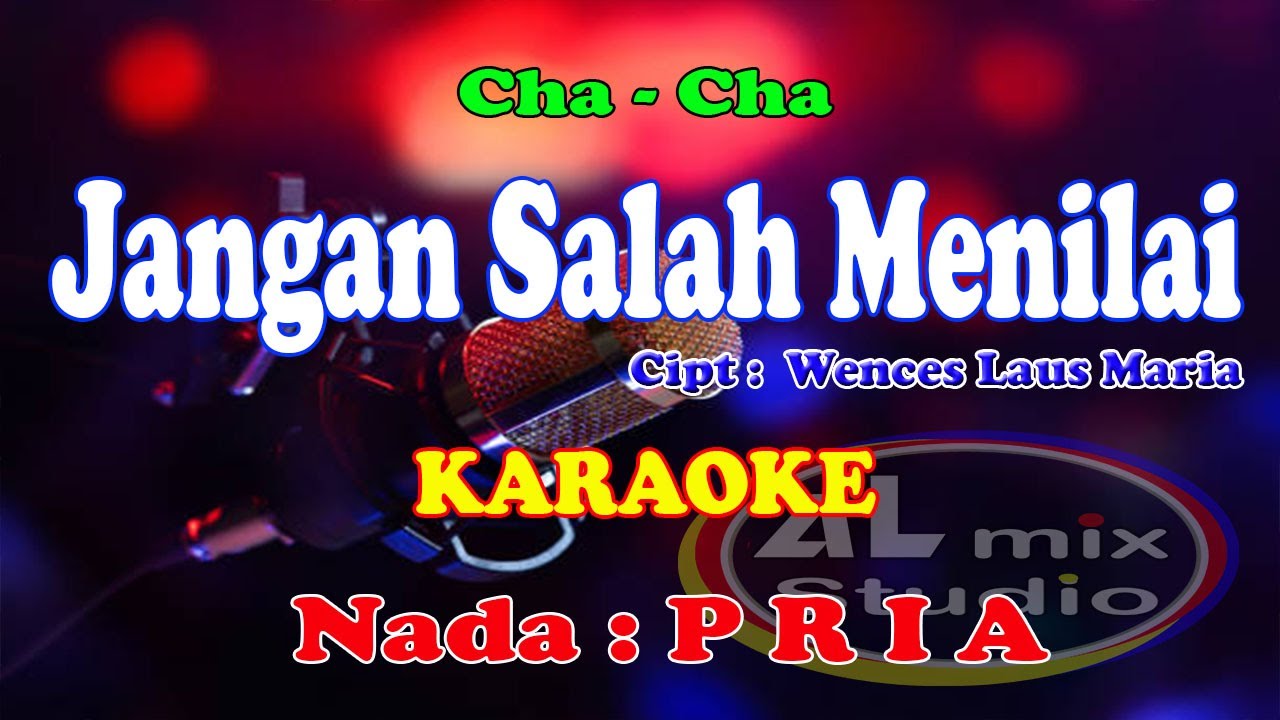 KARAOKE CHA-CHA NADA PRIA - JANGAN SALAH MENILAI